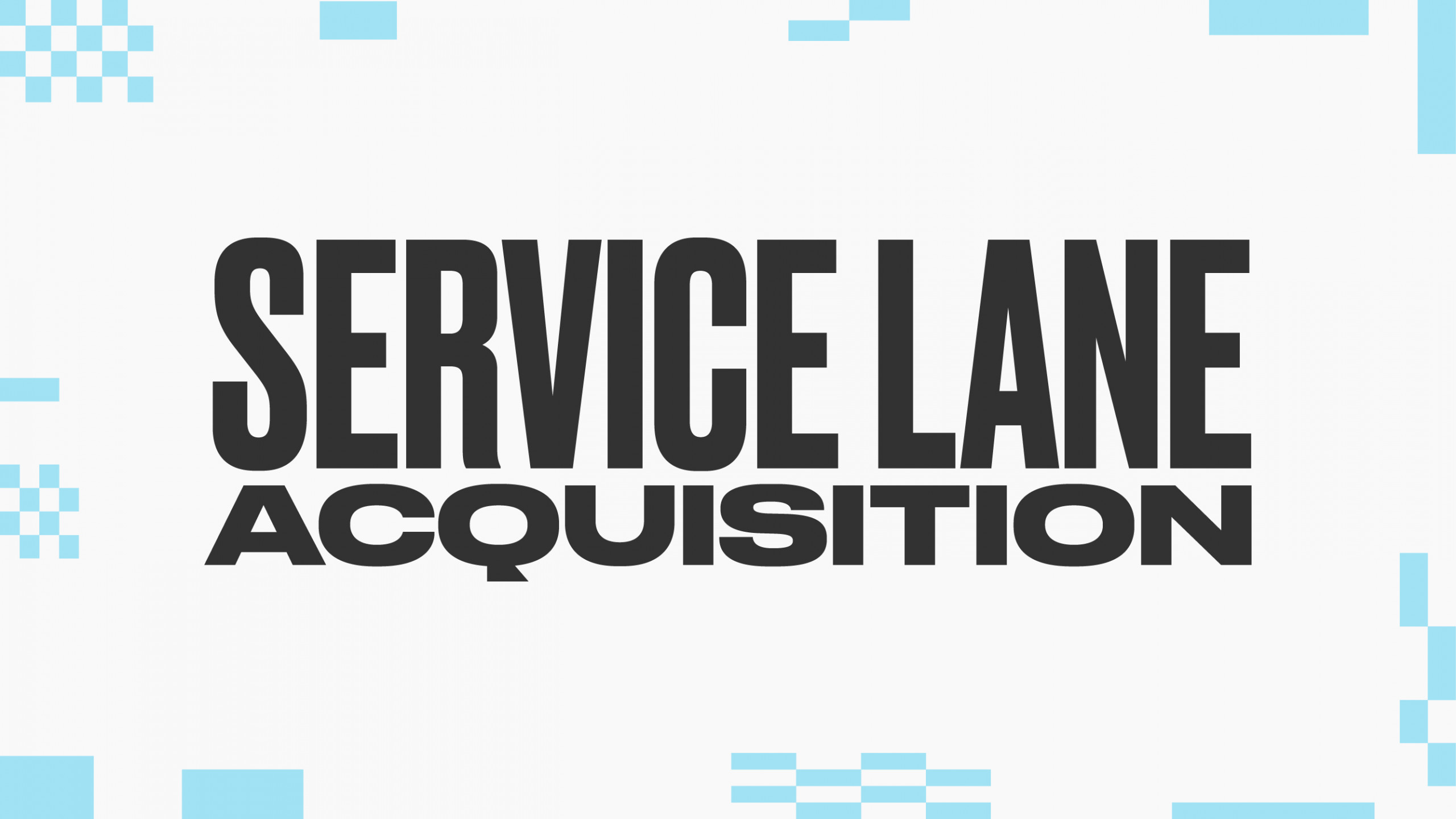 Service Lane Acquisition