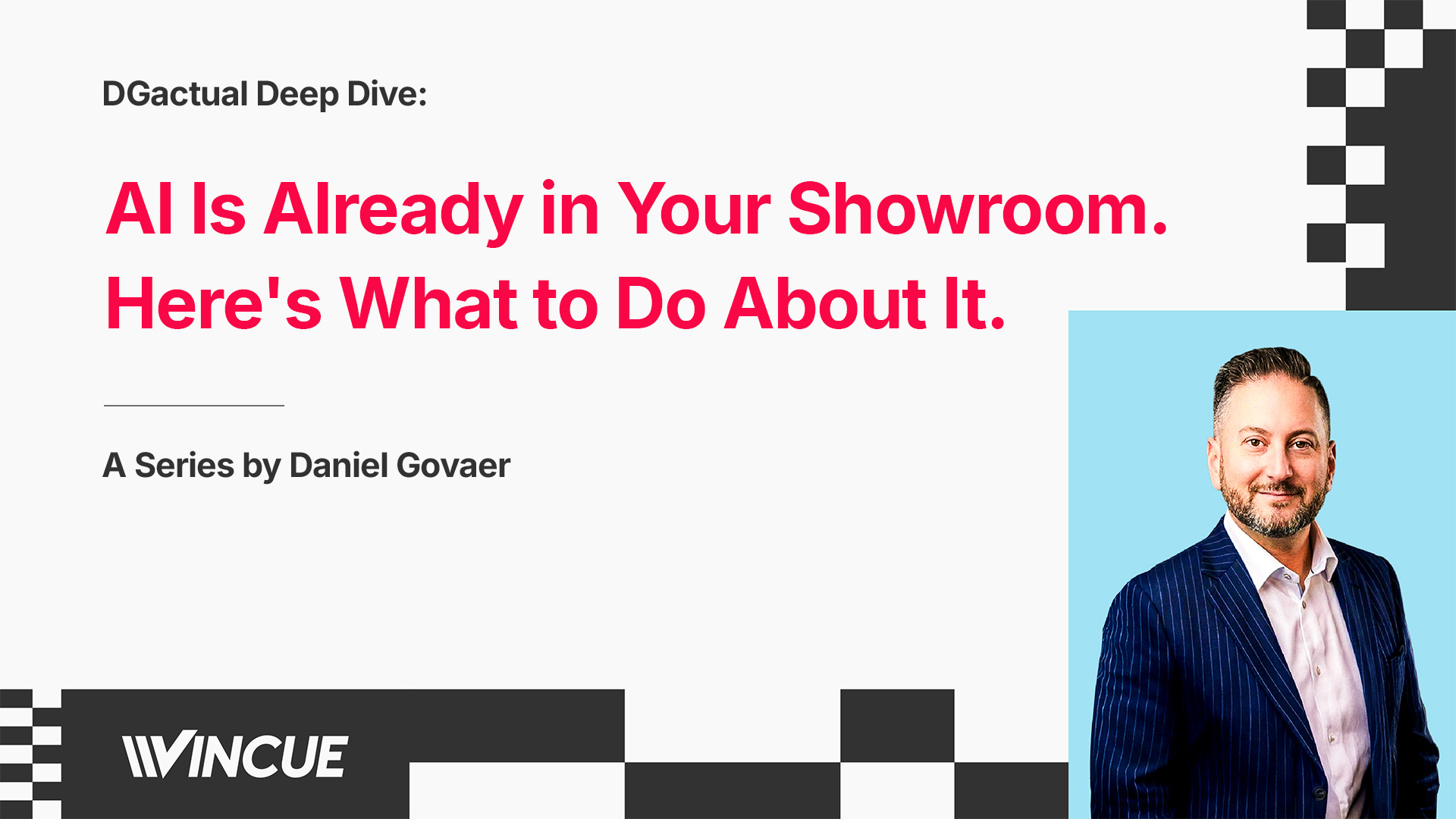 AI Is Already in Your Showroom. Here's What to Do About It.