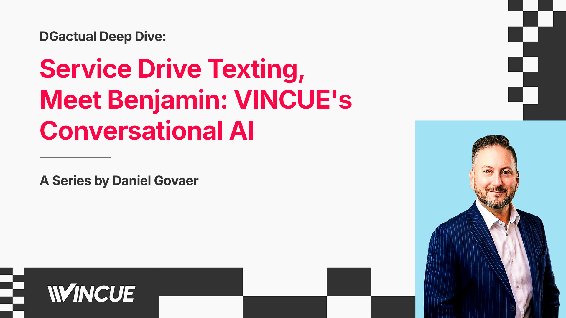 Service Drive Texting Meet Benjamin VINCUE's Conversational AI