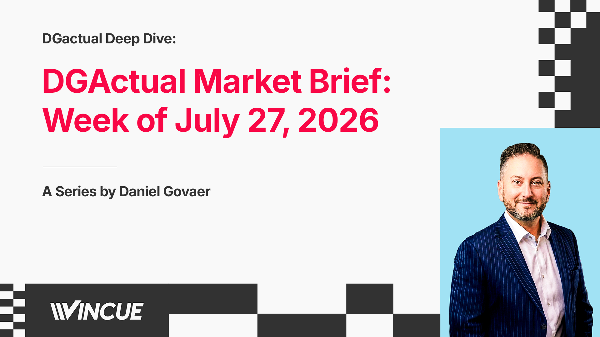 DGActual Market Brief